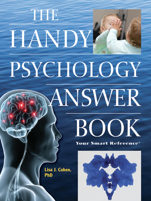 Title details for The Handy Psychology Answer Book by Lisa J Cohen - Available